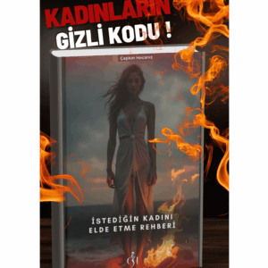 İstediğin Kadını Elde Etme Rehberi